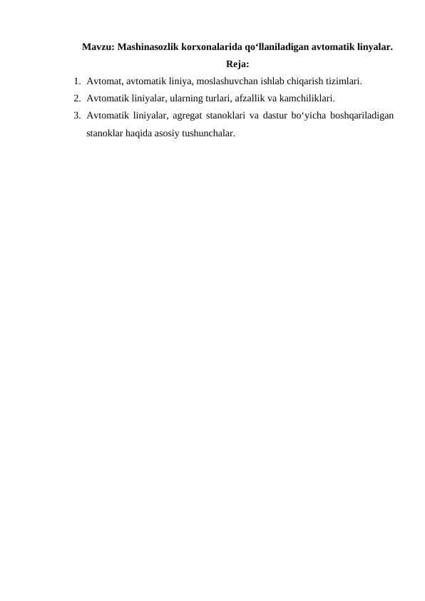 Mashinasozlik korxonalarida qo‘llaniladigan avtomatik linyalar.
