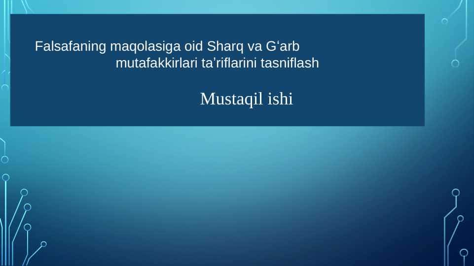 Falsafaning maqolasiga oid Sharq va Gʻarb mutafakkirlari taʼriflarini tasniflash