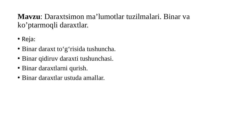 Daraxtsimon ma’lumotlar tuzilmalari. Binar va ko’ptarmoqli daraxtlar