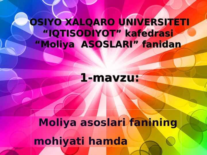 Moliya asoslari fanining mohiyati hamda ahamiyati