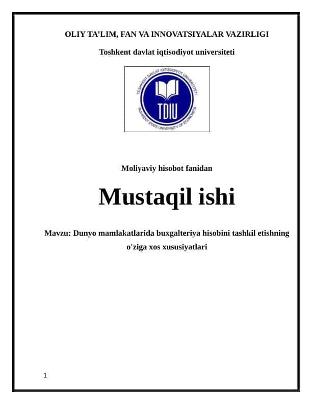 Dunyo mamlakatlarida buxgalteriya hisobini tashkil etishning o'ziga xos xususiyatlari