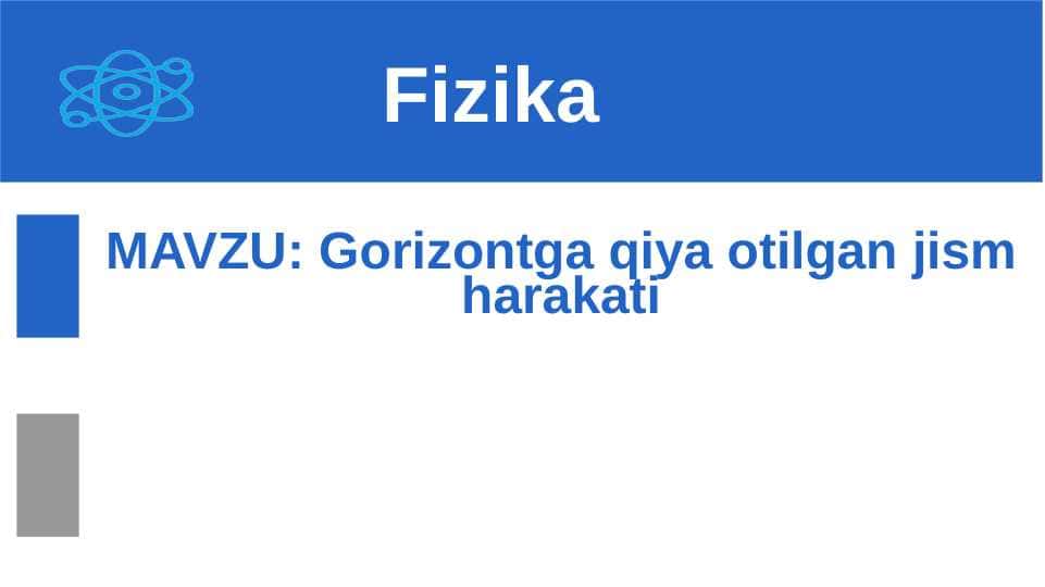 Gorizontga qiya otilgan jism harakati