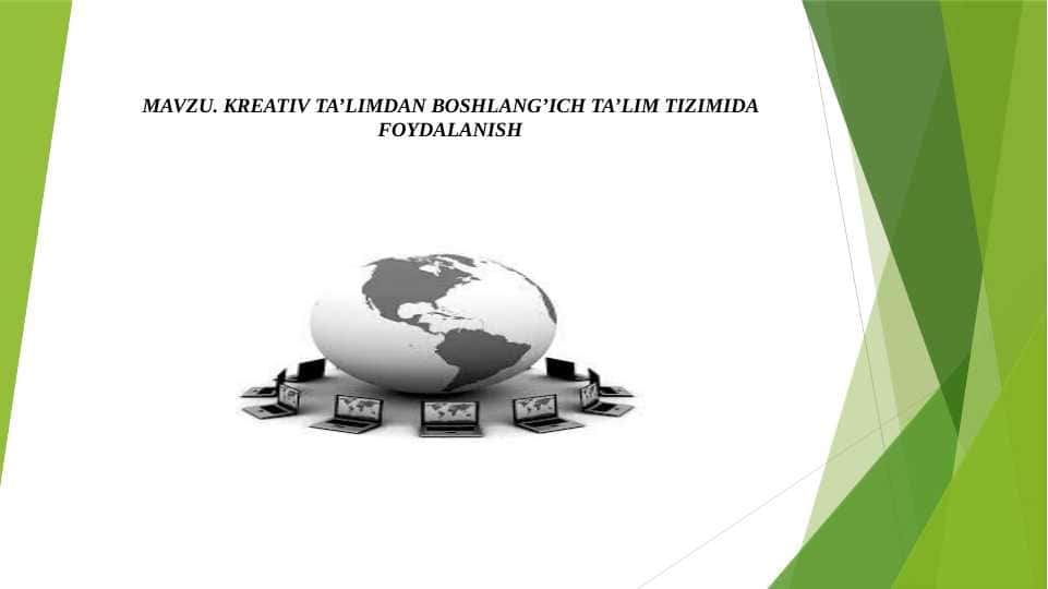 KREATIV TA’LIMDAN BOSHLANG’ICH TA’LIM TIZIMIDA FOYDALANISH