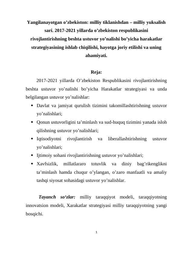 Yangilanayotgan o’zbekiston: milliy tiklanishdan – milliy yuksalish sari. 2017-2021 yillarda o’zbekiston respublikasini rivojlantirishning beshta ustuvor yo’nalishi bo’yicha harakatlar strategiyasining ishlab chiqilishi, hayotga joriy etilishi va uning ahamiyati.