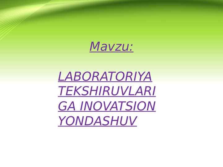 LABORATORIYA TEKSHIRUVLARIGA INOVATSION YONDASHUV