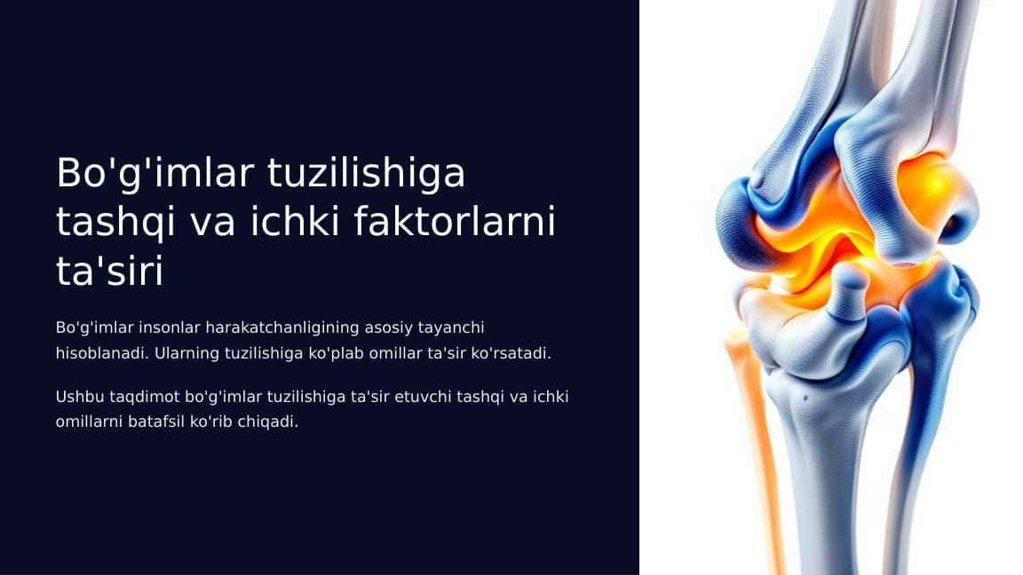 Bo'g'imlar tuzilishiga tashqi va ichki faktorlarni ta'siri