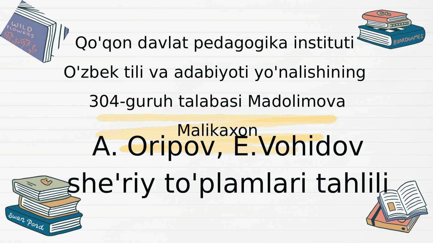 A. Oripov, E.Vohidov she'riy to'plamlari tahlili