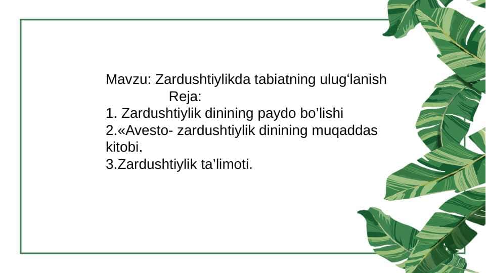 Mavzu: Zardushtiylikda tabiatning ulugʻlanish