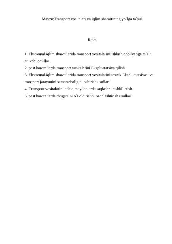Transport vositalari va iqlim sharoitining yo`lga ta`siri