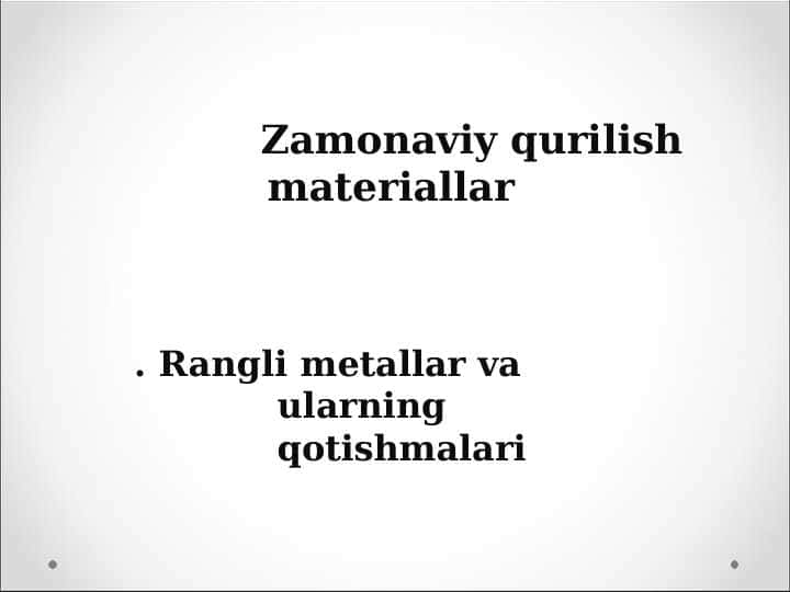 Rangli metallar va ularning qotishmalari