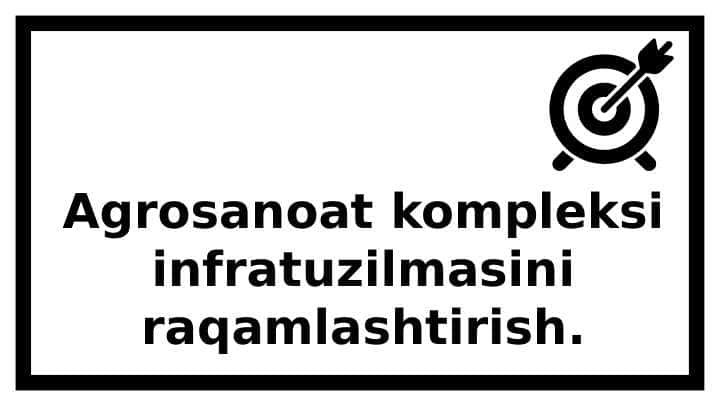 Agrosanoat kompleksi infratuzilmasini raqamlashtirish