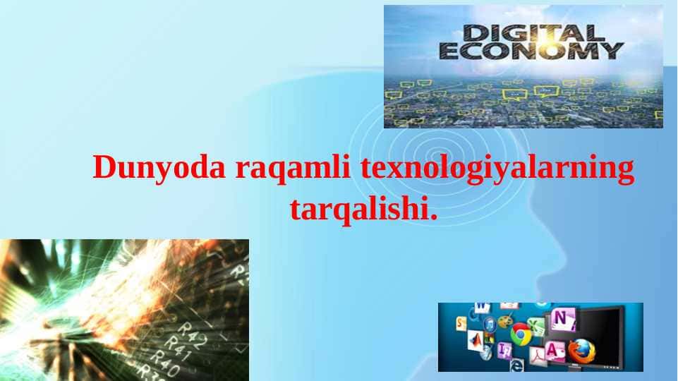 Dunyoda raqamli texnologiyalarning tarqalishi