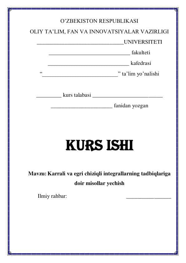 Karrali va egri chiziqli integrallarning tadbiqlariga doir misollar