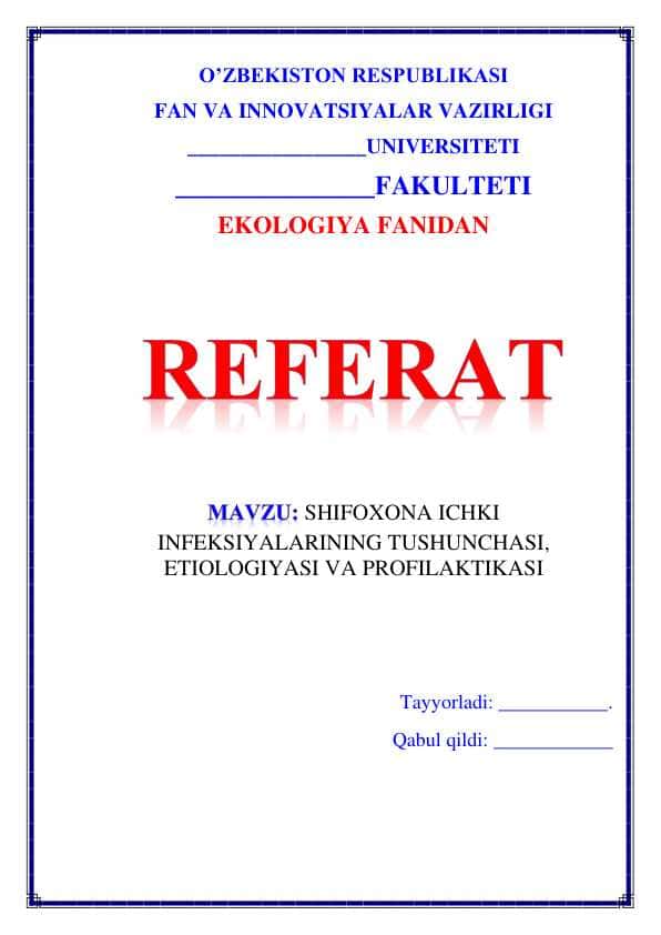 SHIFOXONA ICHKI INFEKSIYALARINING TUSHUNCHASI, ETIOLOGIYASI VA PROFILAKTIKASI