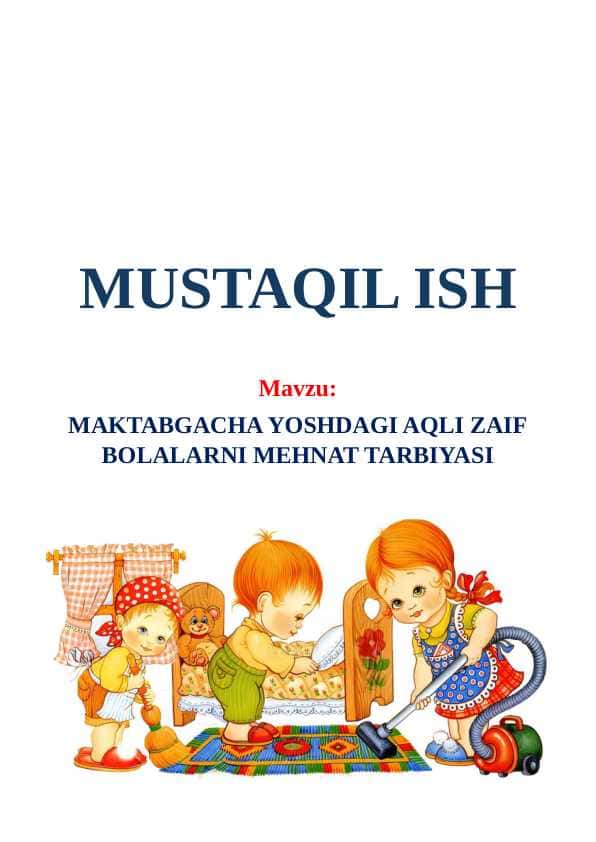 Maktabgacha yoshdagi aqli zaif bolalarni mehnat tarbiyasi
