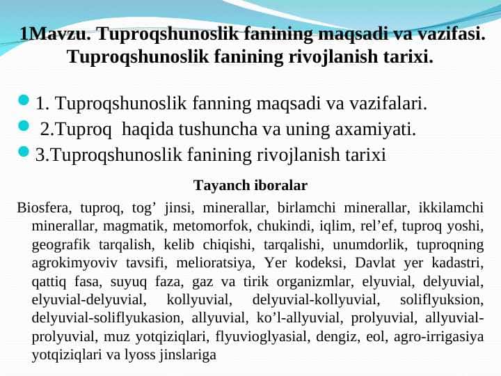 Tuproqshunoslik fanining maqsadi va vazifasi. Tuproqshunoslik fanining rivojlanish tarixi
