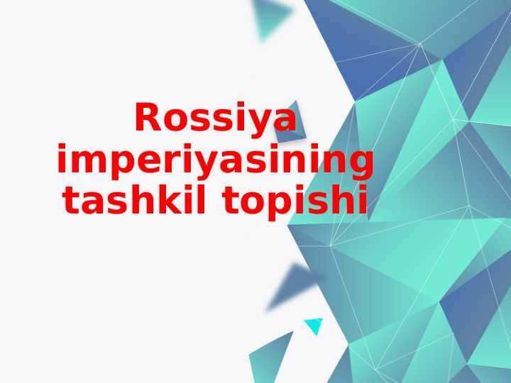 Rossiya imperiyasining tashkil topishi