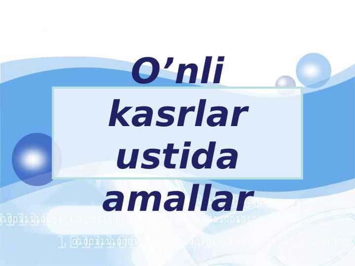 O’nli kasrlar ustida amallar