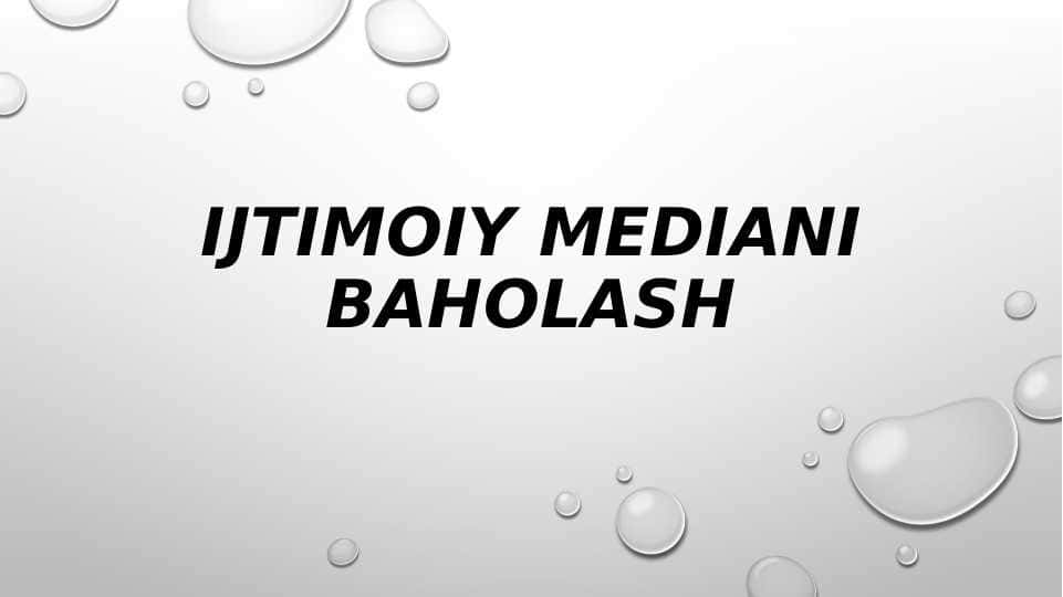 IJTIMOIY MEDIANI BAHOLASH