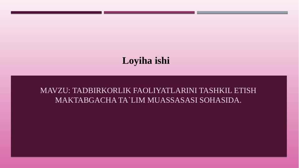 Tadbirkorlik faoliyatlarini tashkil etish Maktabgacha ta`lim muassasasi sohasida.