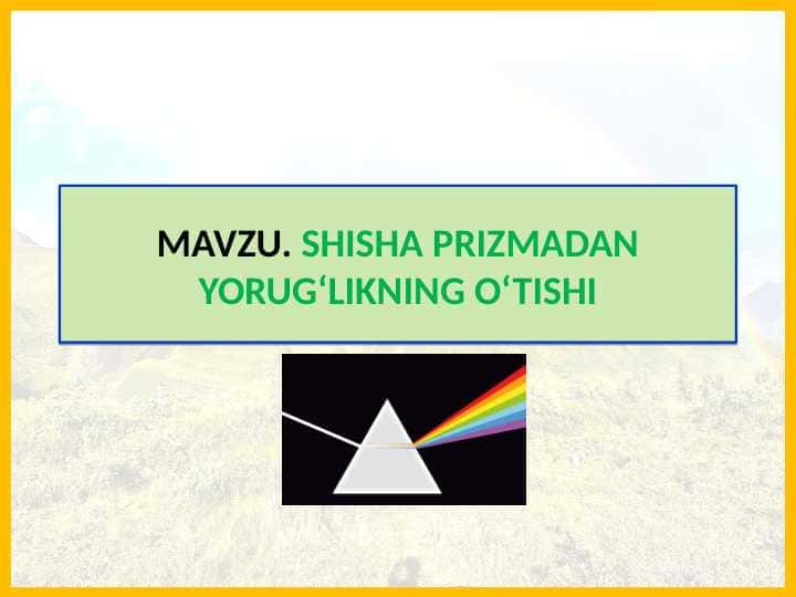 SHISHA_PRIZMADAN_YORUG'LIKNING_O'TISHI TABIIY FAN