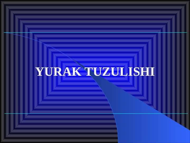 YURAK TUZULISHI