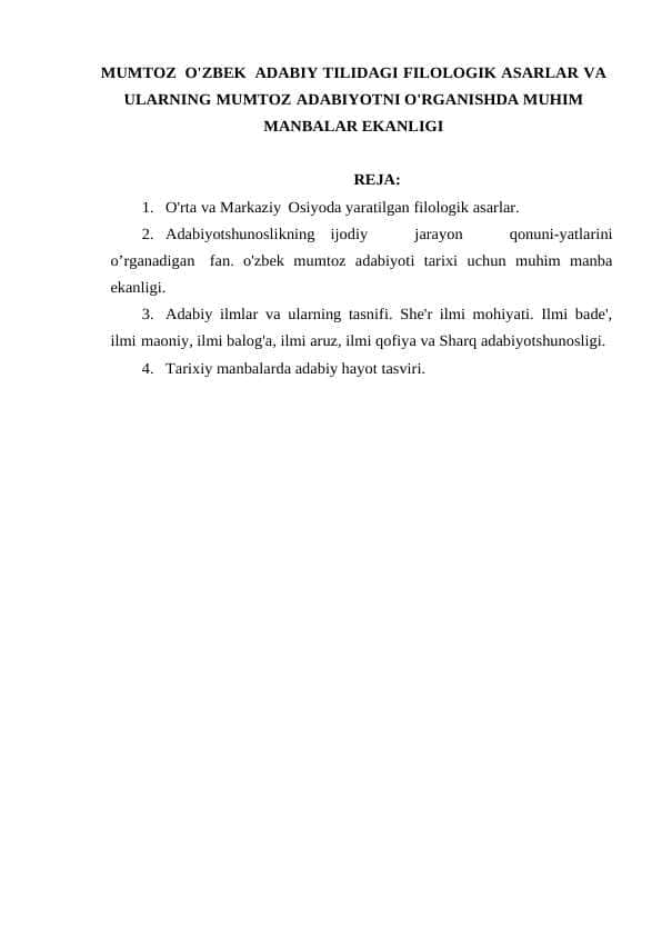 MUMTOZ O'ZBEK ADABIY TILIDAGI FILOLOGIK ASARLAR VA ULARNING MUMTOZ ADABIYOTNI O'RGANISHDA MUHIM MANBALAR EKANLIGI