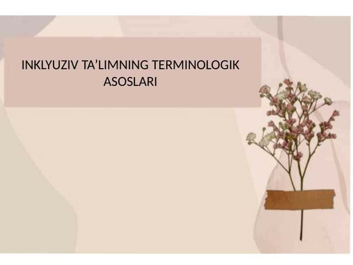 INKLYUZIV TA’LIMNING TERMINOLOGIK ASOSLARI