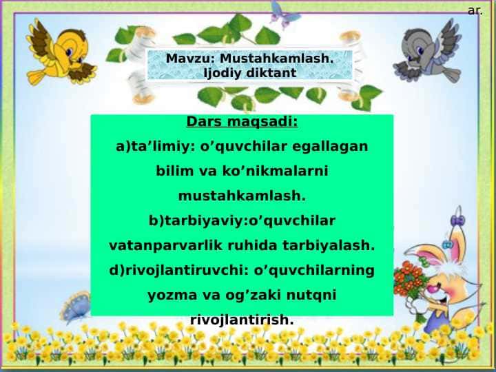 Mustahkamlash. Ijodiy diktant