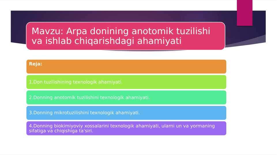 Arpa donining anotomik tuzilishi va ishlab chiqarishdagi ahamiyati