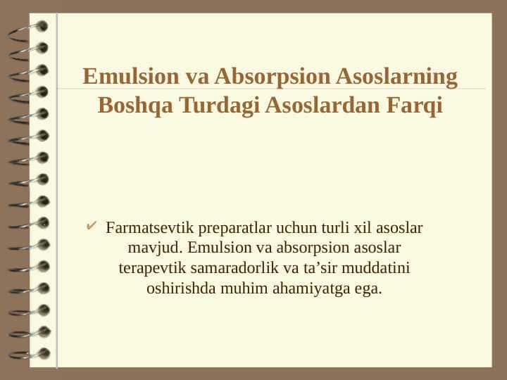 Emulsion va Absorpsion Asoslarning Boshqa Turdagi Asoslardan Farqi
