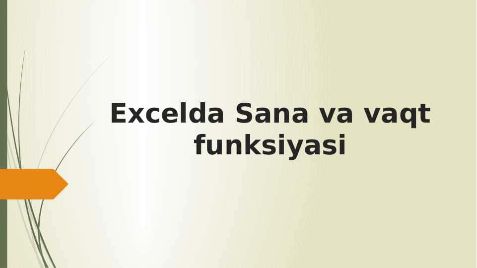 Excelda Sana va vaqt funksiyasi