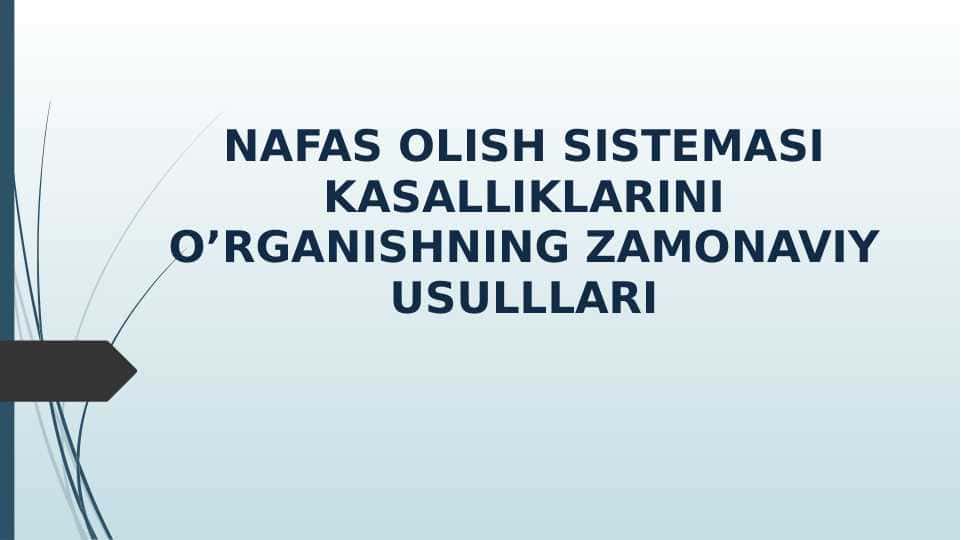 Nafas olish sistemasi kasalliklarini o'rganishning zamonaviy usullari
