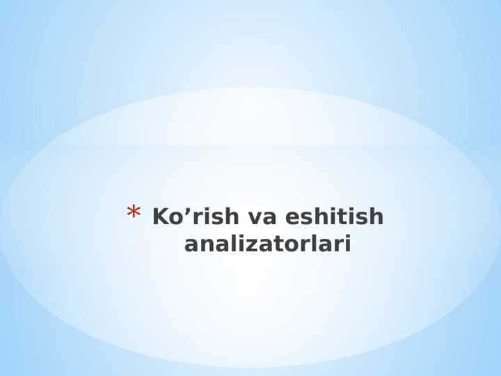 Ko’rish va eshitish analizatorlari