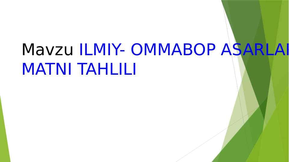 ILMIY- OMMABOP ASARLAR MATNI TAHLILI