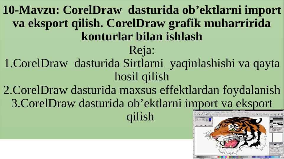 CorelDraw dasturida ob’ektlarni import va eksport qilish. CorelDraw grafik muharririda konturlar bilan ishlash