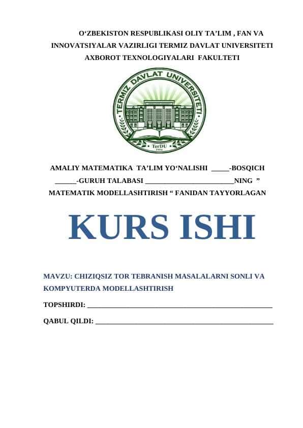 CHIZIQSIZ TOR TEBRANISH MASALALARNI SONLI VA KOMPYUTERDA MODELLASHTIRISH