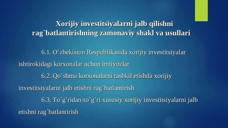 Хоrijiy invеstitsiyalarni jalb qilishni rag`batlantirishning zamоnaviy shakl va usullari