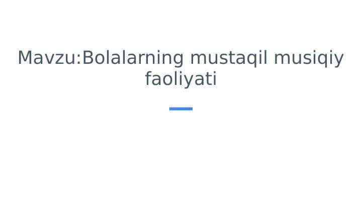 Maktabgacha ta'limda mustaqil musiqiy faoliyat