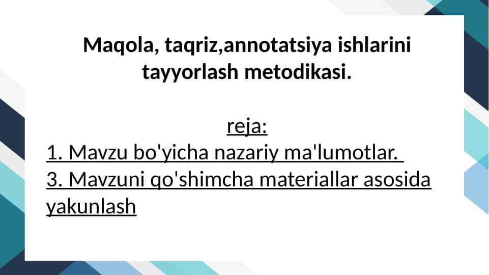 Maqola, taqriz, annotatsiya ishlarini tayyorlash metodikasi