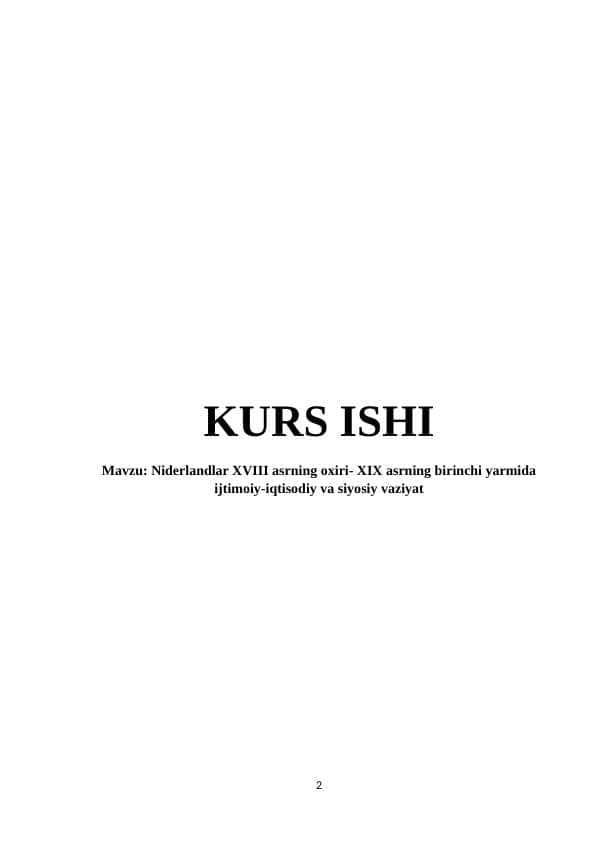 Niderlandlar XVIII asrning oxiri- XIX asrning birinchi yarmida ijtimoiy-iqtisodiy va siyosiy vaziyat