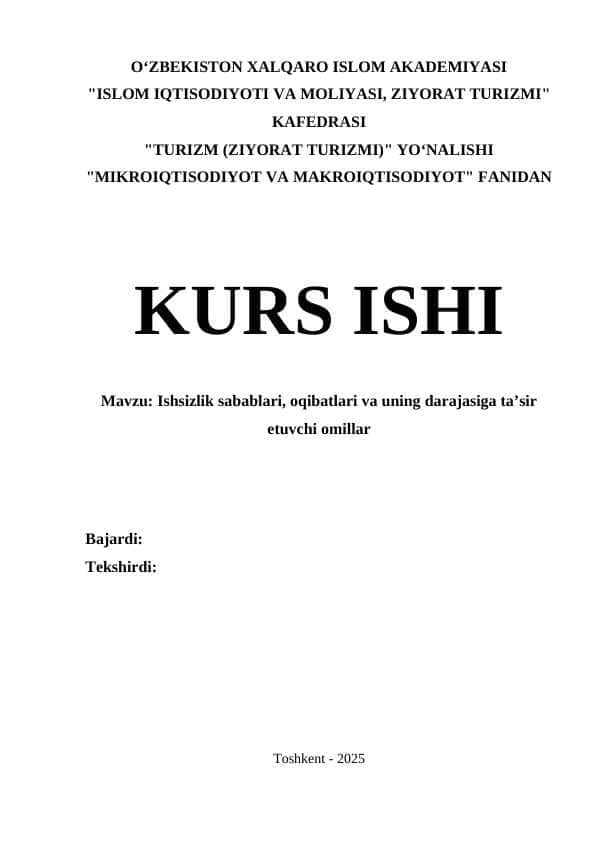 Ishsizlik sabablari, oqibatlari va uning darajasiga taʼsir etuvchi omillar