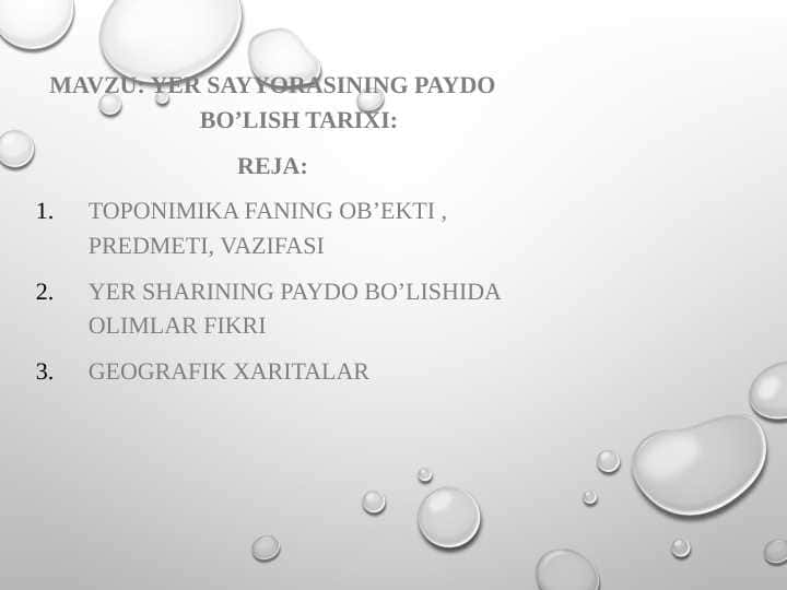 Yer sayyorasining paydo bo’lish tarixi