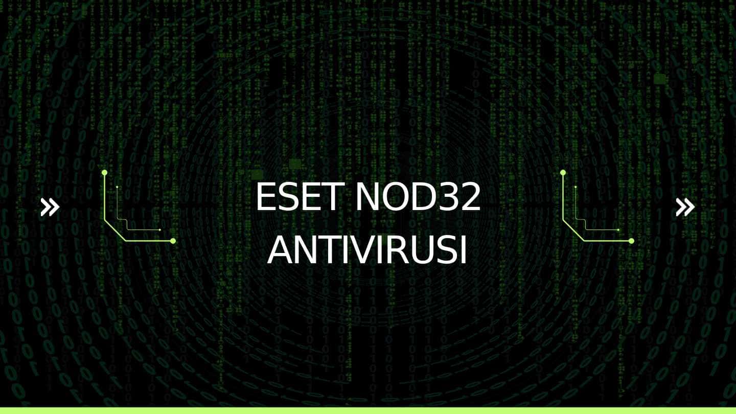 ESET NOD32 ANTIVIRUSI