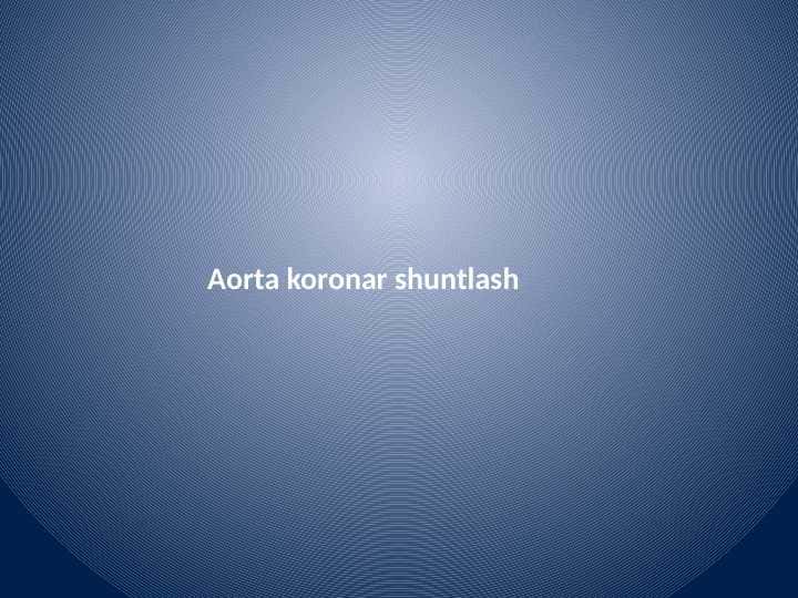 Aorta koronar shuntlash