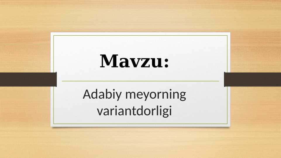 Adabiy meyorning variantdorligi