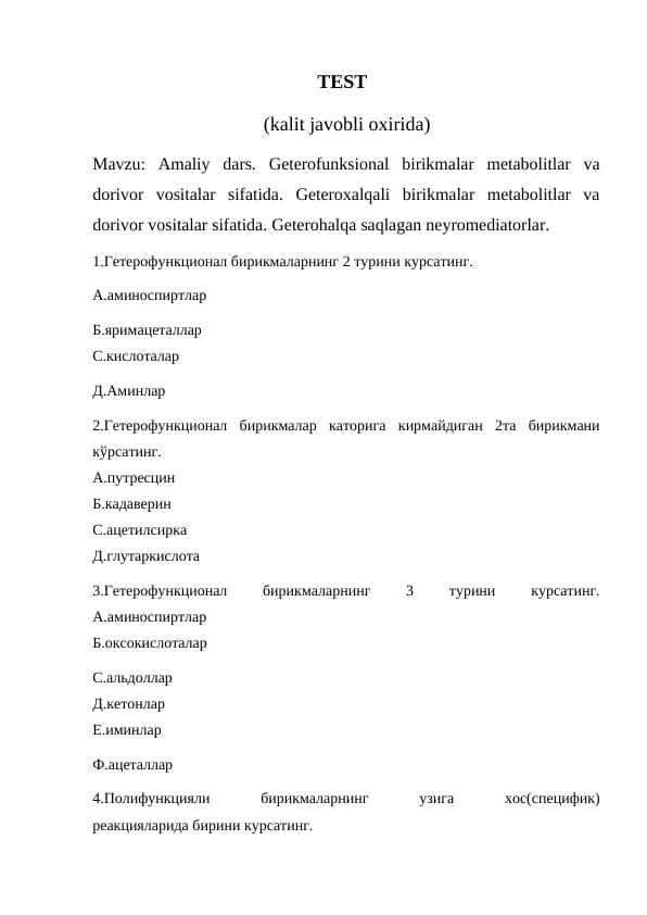 Geterofunksional birikmalar metabolitlar va dorivor vositalar sifatida. Geteroxalqali birikmalar metabolitlar va dorivor vositalar sifatida. Geterohalqa saqlagan neyromediatorlar.