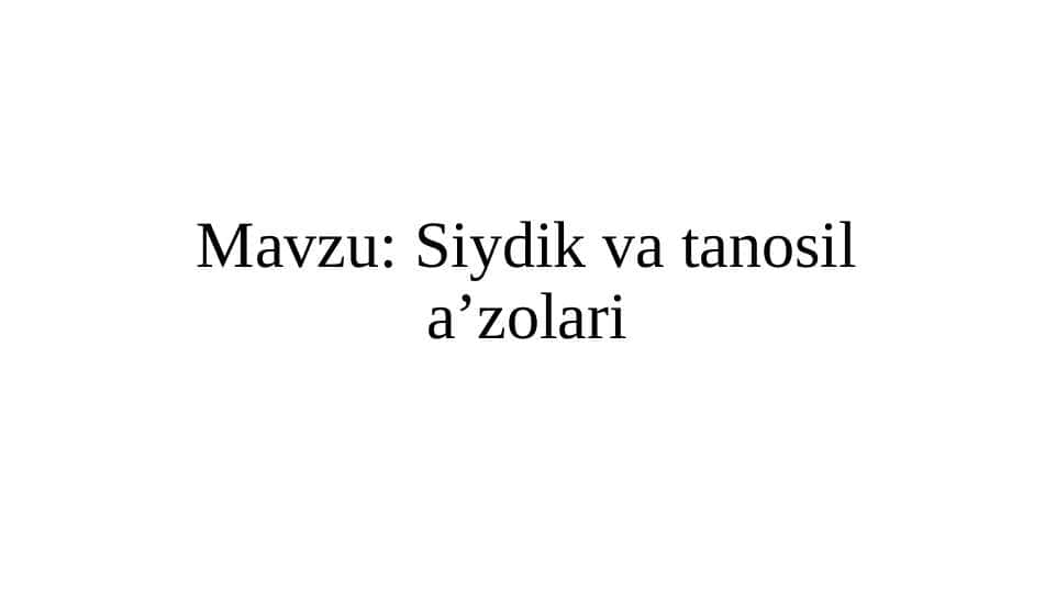 Siydik va tanosil a’zolari
