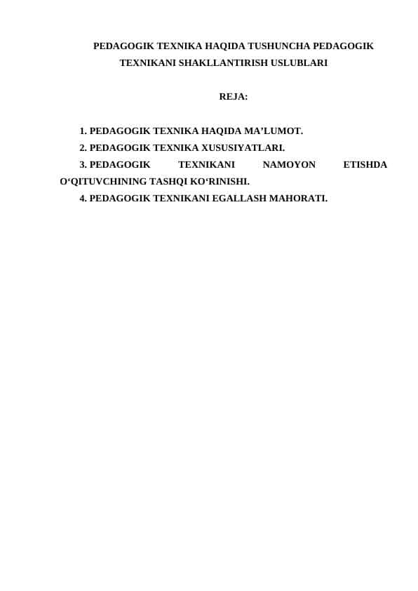 PEDAGOGIK TEXNIKA HAQIDA TUSHUNCHA PEDAGOGIK TEXNIKANI SHAKLLANTIRISH USLUBLARI