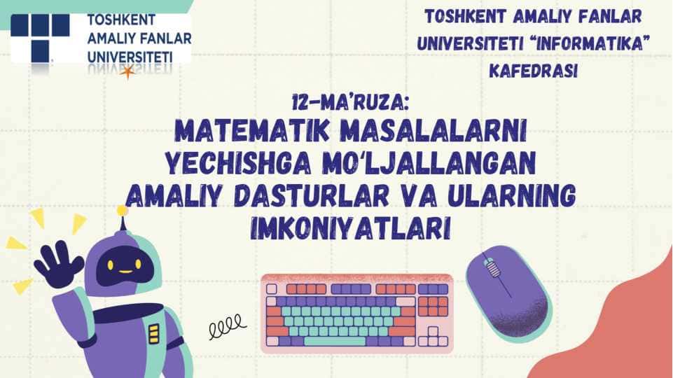 Matematik masalarni yechishda mo'ljallangan amaliy dasturlar va ularning imkoniyatlari